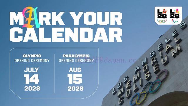 2028奥运会开闭幕日期公布（奥运会残奥会日期已定，来看看吧）-记录号